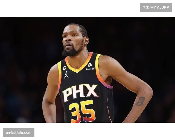 杜兰特回顾太阳生涯：曾计划退役却因阵容难题未能实现理想